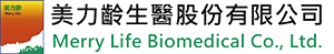 美力齡生醫股份有限公司 | Merry Life Biomedical Company, Ltd.